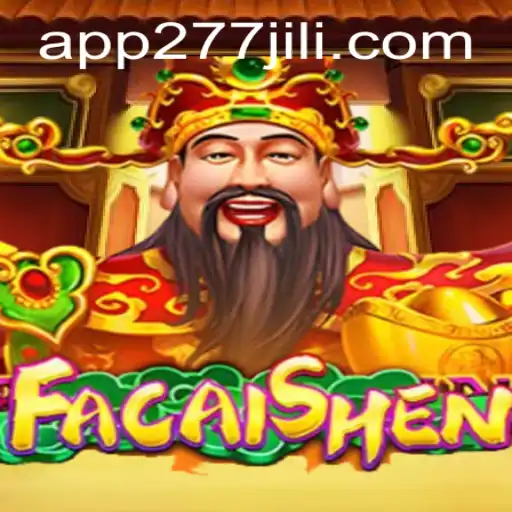 Discover the Excitement of FaCaiShen: A New Gaming Sensation from 277JILI.COM