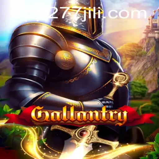 Explore the Adventure World of Gallantry with 277JILI.COM